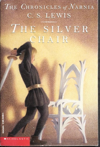 The Silver Chair (The Chronicles of Narnia Book 6)