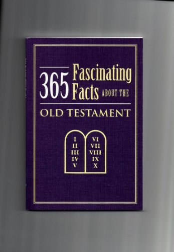 365 Fascinating Facts About the Old Testament - RHM Bookstore