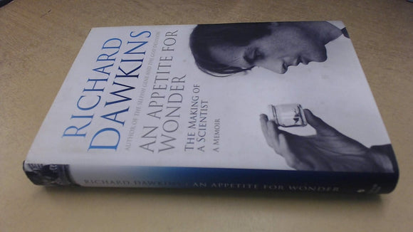 An Appetite for Wonder The Making of a Scientist