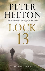 Lock 13 (A Chris Honeysett Mystery Book 7)