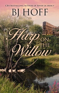 Harp on the Willow (Thorndike Press Large Print Christian Fiction)