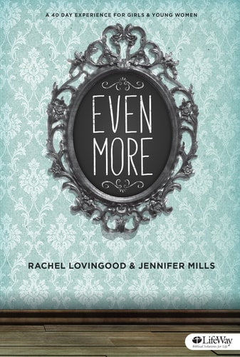 Even More: A 40 Day Experience for Girls and Young Women (Member Book)