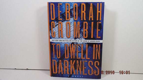 To Dwell in Darkness: A Novel (Duncan Kincaid/Gemma James Novels, 16)