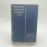Division and Reunion 1829-1909 (1910)