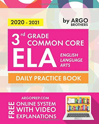 3rd Grade Common Core ELA (English Language Arts): Daily Practice Workbook | 300+ Practice Questions and Video Explanations | Common Core State ... (Common Core ELA Workbooks by ArgoPrep) - RHM Bookstore