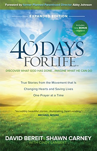 40 Days for Life - Discover What God Has Done...Imagine What He Can Do - Expanded Edition - RHM Bookstore