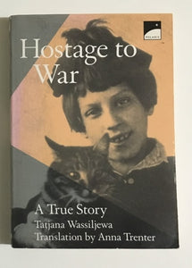 Hostage To War: A True Story