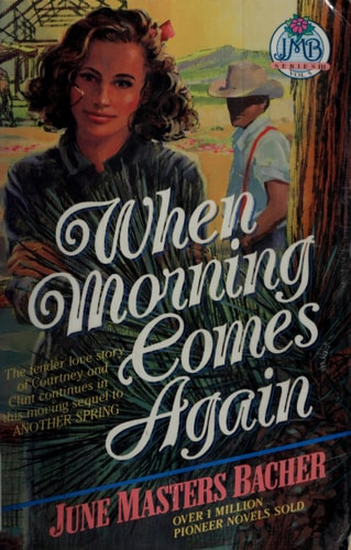 When Morning Comes Again (Jmb Series Iii, Vol. 5)
