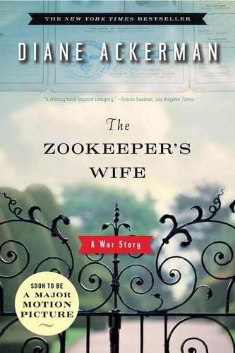 The Zookeeper's Wife A War Story