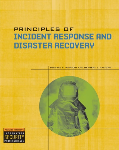 Principles of Incident Response and Disaster Recovery
