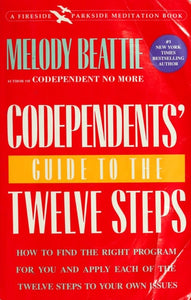 Codependents' Guide to the Twelve Steps