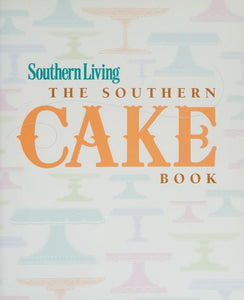 The Southern Cake Book