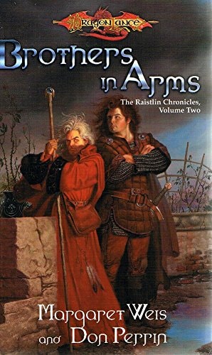 Brothers in Arms: The Raistlin Chronicles