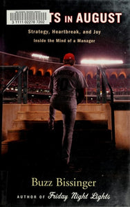 Three Nights in August Strategy, Heartbreak, and Joy, Inside the Mind of a Manager