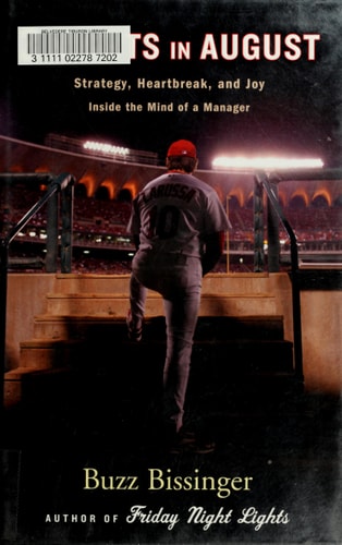Three Nights in August Strategy, Heartbreak, and Joy, Inside the Mind of a Manager