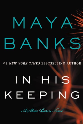 In His Keeping: A Slow Burn Novel (Slow Burn Novels, 2)