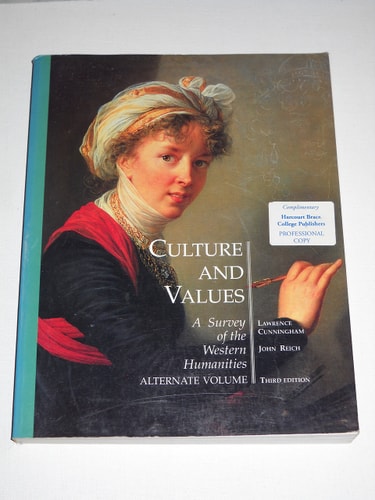 Culture and Values A Survey of the Western Humanities