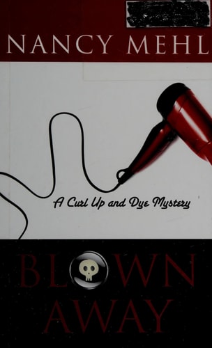 Blown Away (Curl Up and Dye Mysteries)