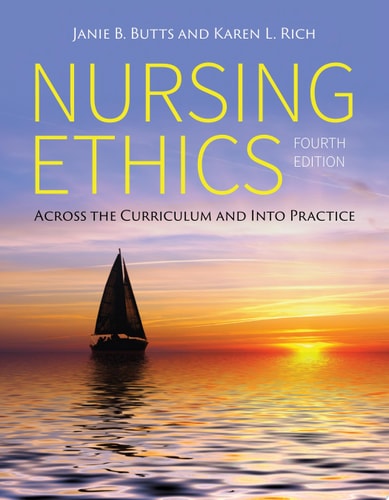 Nursing Ethics Across the Curriculum and Into Practice