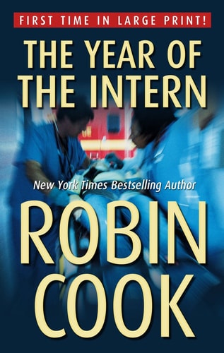 The Year of the Intern (Thorndike Press Large Print Famous Authors)
