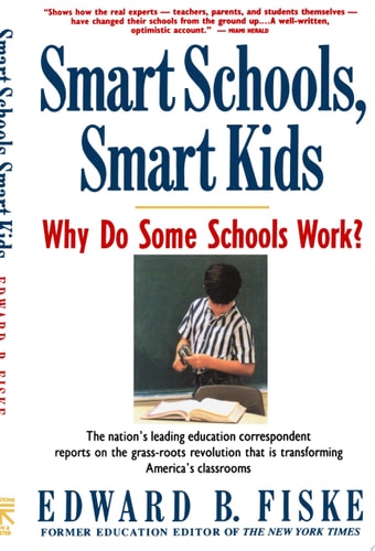 Smart Schools, Smart Kids Why Do Some Schools Work?