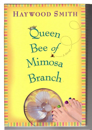Queen Bee of Mimosa Branch A Novel