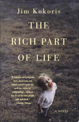 The Rich Part of Life A Novel