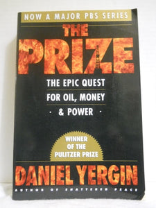 The Prize: The Epic Quest for Oil, Money, & Power