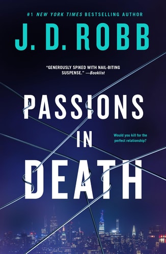 Passions in Death: An Eve Dallas Novel (In Death, 59)