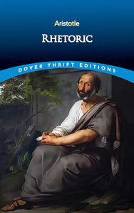 Rhetoric (Dover Thrift Editions: Philosophy)