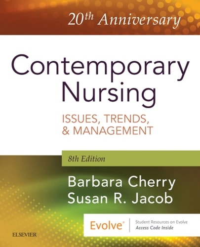 Contemporary Nursing Issues, Trends, & Management