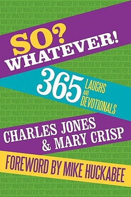 So? Whatever!: 365 Laughs and Devotionals