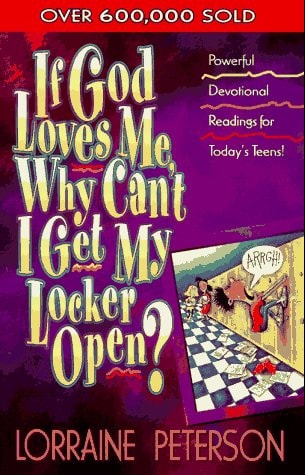 If God Loves Me, Why Can't I Get My Locker Open?