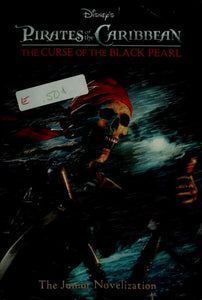Pirates of the Caribbean: The Curse of the Black Pearl (The Junior Novelization)