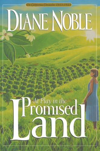 At Play in the Promised Land (California Chronicles #3)