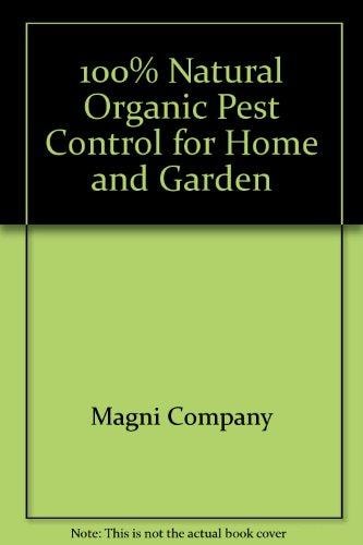 100% Natural Organic Pest Control for Home & Garden