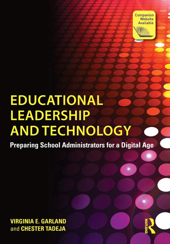 Educational Leadership and Technology: Preparing School Administrators for a Digital Age