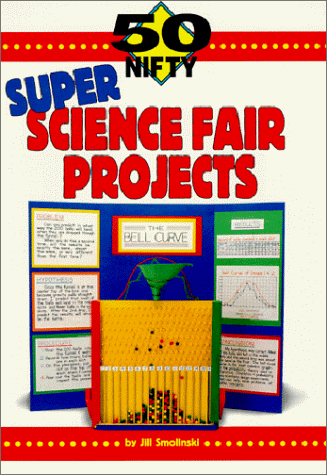 50 Nifty Super Science Fair Projects - RHM Bookstore