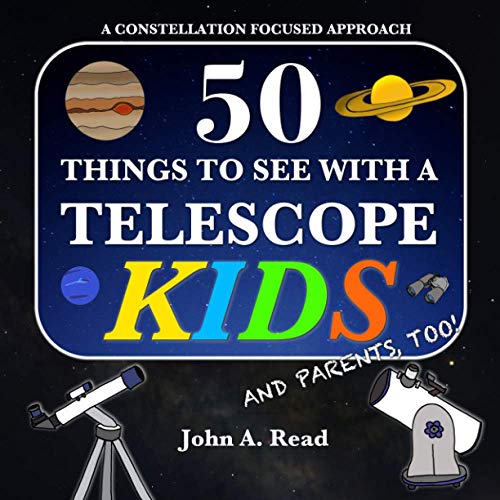 50 Things To See With A Telescope - Kids: A Constellation Focused Approach - RHM Bookstore