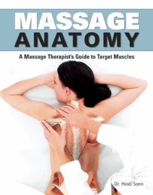 Massage Anatomy A Comprehensive Guide