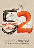 52 Uncommon Dates: A Couple's Adventure Guide for Praying, Playing, and Staying Together - RHM Bookstore