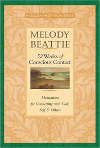 52 Weeks of Conscious Contact: Meditations for Connecting with God, Self, and Others (Hazelden Meditation) - RHM Bookstore