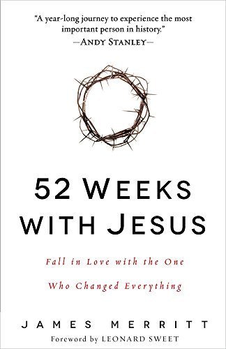 52 Weeks with Jesus: Fall in Love with the One Who Changed Everything - RHM Bookstore