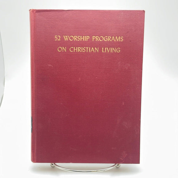 52 Worship Programs on Christian Living (1952) - RHM Bookstore