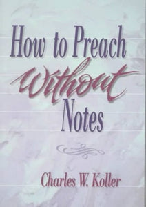 How to Preach without Notes