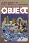 Object Lessons For Family Devotions