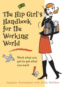 Hip Girl's Handbook for the Working World