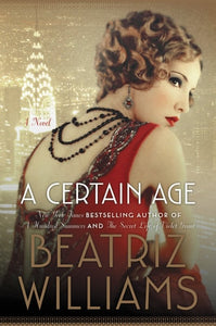 A Certain Age A Novel