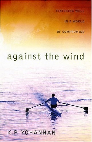 Against the Wind: Finishing Well in a World of Compromise