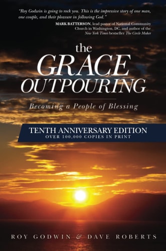 The Grace Outpouring Becoming a People of Blessing